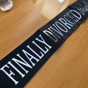 Finally Divorced Bitches! Sash never used.